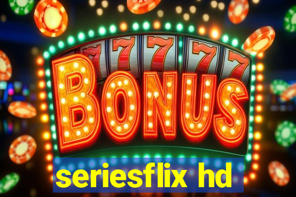 seriesflix hd